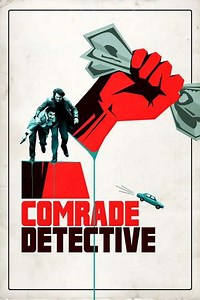 Comrade Detective (2017) - TV Show