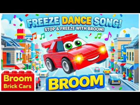 Freeze Dance Song for Toddlers | Stop and Freeze with Broom | Broom Brick Cars