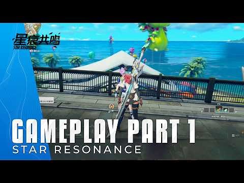 Star Resonance Gameplay Walkthrough Part 1 In 4K - 30 Minutes Of Gameplay (Chinese Beta)