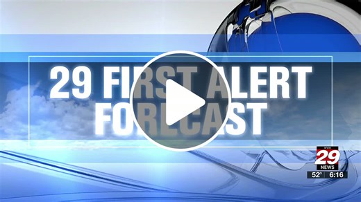 29 First Alert Weather 6 PM - NewsBreak