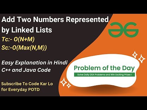 Add Two Numbers Represented by Linked Lists | Linked List | GFG POTD | C++ | Java | Code Kar Lo