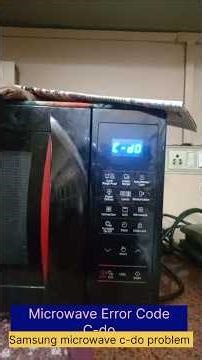 Samsung Microwave C-do Error Problem | C-do Error Code Samsung Microwave🪛 Microwave Oven C-do Error🪛
