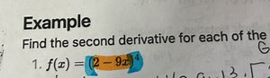 Find the second derivative for each of the following functions:... | Filo