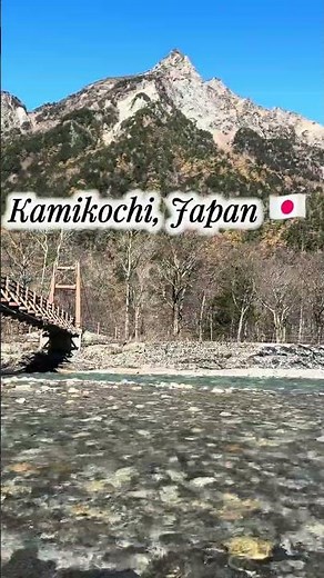 🏞️ Kamikochi, Japan | Crystal River and Majestic Mountain Views