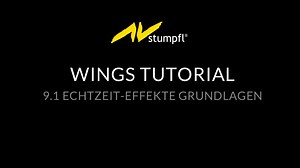 D09.1 Echtzeit-Effekte Grundlagen (Wings Platinum Tutorial Deutsch)