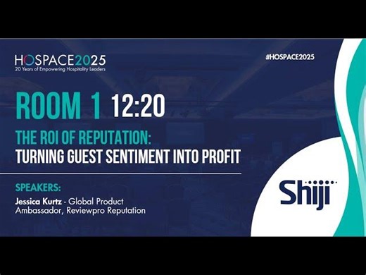 HOSPACE 2025 - 12:20 - The ROI of Reputation: Turning Guest Sentiment into Profit | HOSPA