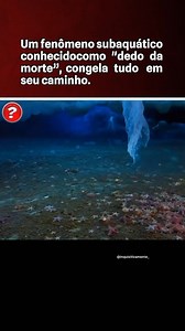 3.3K views · 35K reactions | O "dedo da morte", ou brinicle, é uma...