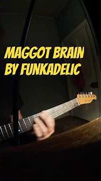 Maggot Brain by Funkadelic