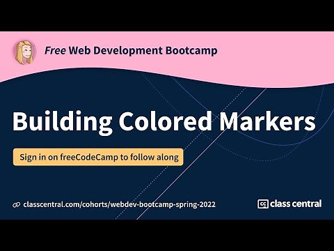 Let’s learn CSS colors by building a set of colored markers! [Free Webdev Bootcamp]