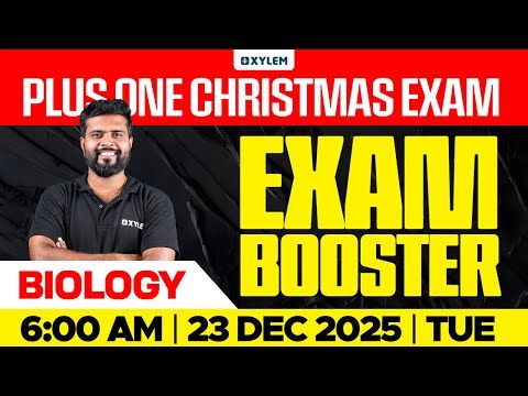 Plus One Christmas Exam Biology - Exam Booster | Xylem Plus One