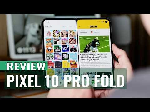 Google Pixel 10 Pro Fold Review: The Best Foldable for Android Fans