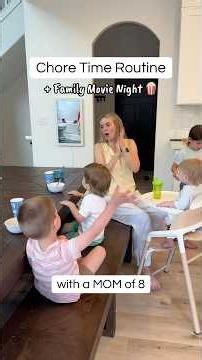 Chore Time Routine + Family Movie Night with a Mom of 8 #familytime #familyfun #momlife #familylife