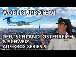 Flight Simulator World Update VI auf Xbox Series S angespielt