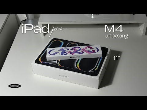 iPad Pro M4 Unboxing 📦 แกะกล่อง, พรีวิว ไอแพดโปร 2024 🩶 | KITKONS