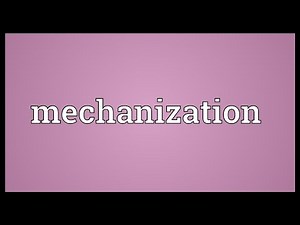 Mechanization Meaning