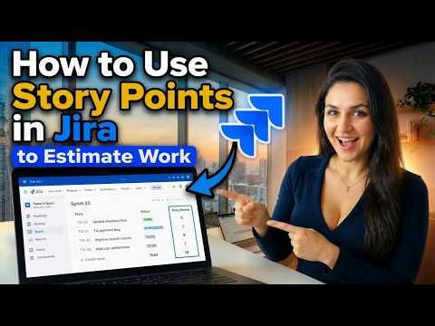 How to Use Story Points in Jira to Estimate Work