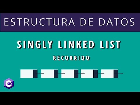 Estructura de datos: Listas Enlazadas Simples (Recorrido)