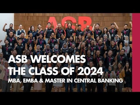 ASB Welcomes the Class of 2024 | MBA, EMBA & Master in Central Banking | ASB