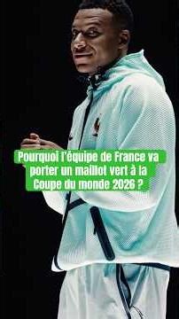 Why is the French team going to wear a green jersey?!
