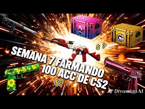 SEMANA 7 FARMANDO 100 ACC DE CS2