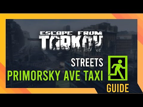 Primorsky Ave Taxi Exfil Location | Tarkov Streets Guide