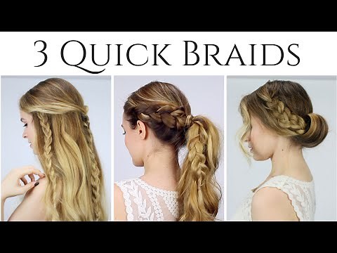 3 Quick Braided Hairstyles for 2015!