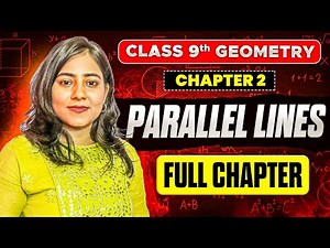 Chapter 2 Parallel Lines | Class 9th | Full Chapter | Practice set 2.1 & 2.2 | Maharashtra Board