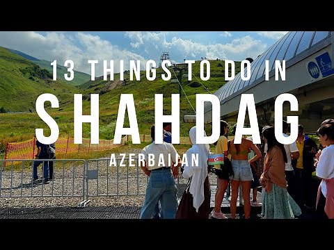 13 Best Things to Do in Shahdag, Azerbaijan in Summer | Scenic Adventures 🇦🇿 (4K HDR)