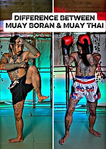 Difference between Muay Thai & Muay Boran | Martial Arts