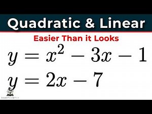 System of Equations: Quadratic & Linear (Simultaneous Equations)