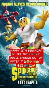 Happy 11th anniversary to The SpongeBob movie sponge out of water￼ 🎉🎂🥳🎈🎊🎁🍿🎥📽️📀🎞️🧽