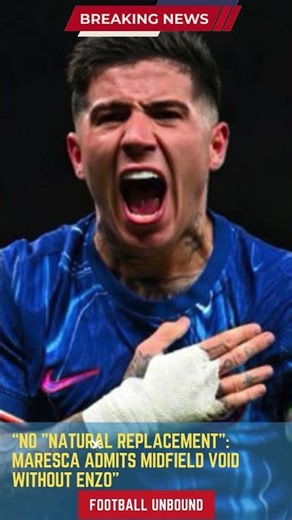 No Natural Replacement Maresca Admits Midfield Void Without Enzo