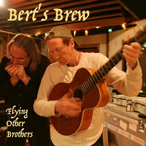 The Flying Other Brothers - Circle Back! Bert's Brew