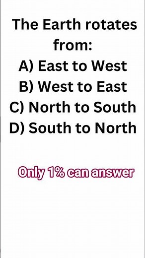 Can you answer The Earth rotates from which direction? #gk #geography #shorts