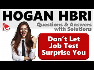 How to Pass HOGAN HBRI ASSESSMENT TEST (Hogan Business Reasoning Inventory) - Questions and Answers!