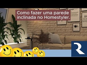 Como fazer uma parede inclinada no Homestyler.