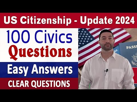 2024 Easy Answers Official 100 Civics Questions & Answers to Pass US Citizenship Interview 2024