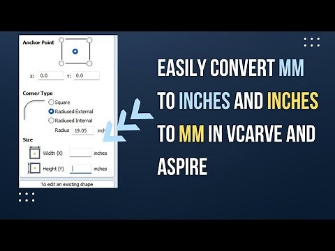 Convert mm to inches in Vectric Software doesn't have to be hard: tips and tricks provided!