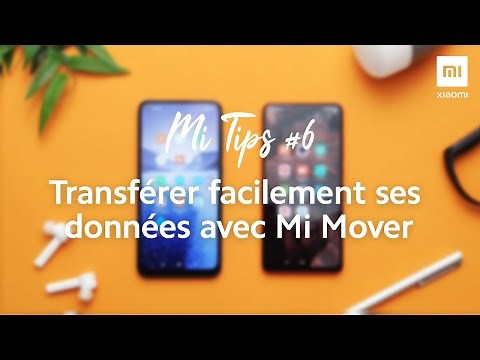 Mi Tips #6 | Transférer facilement ses données entre smartphones Android avec Mi Mover #MiTips #Tuto