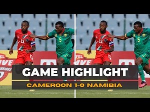 Cameroon vs Namibia | AFCON 2024 Qualifiers | Full Match Highlights