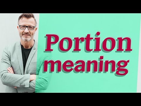 Portion | Meaning of portion