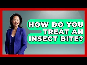How Do You Treat An Insect Bite? - Special Education Learning