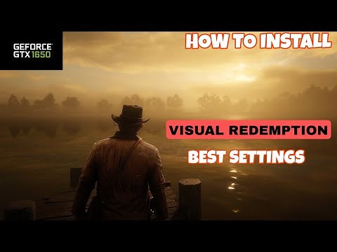 Rdr2/ Install visual redemption mod esaily // Best settings Gtx 1650, amazing graphics.