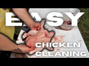How to quickly clean a chicken - Easy Evisceration Process