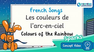 Lightning Languages | French | Sparks | Colours of the Rainbow Song Concept Video