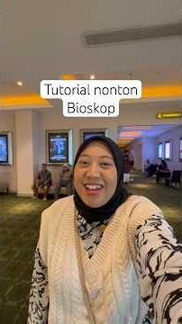 Tutorial nonton bioskop!!