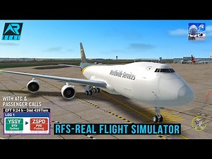RFS - Real Flight Simulator - Sydney to Shanghai||Full Flight|Boeing747||UPS||FullHD|RealRoute