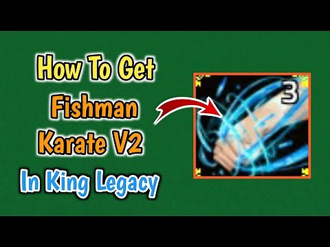 How To Get Fishman Karate V2 In King Legacy | Fishman Karate V2 Complete Guide