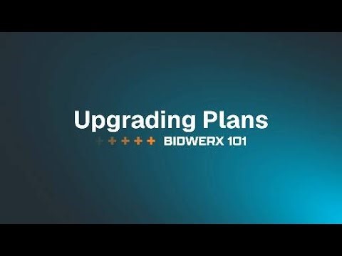 Upgrading your Plan BidWERX 101