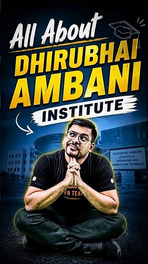 All About Dhirubhai Ambani Institute | DA- IICT 🔥🔥#shorts #jee2026 #engineeringcollege